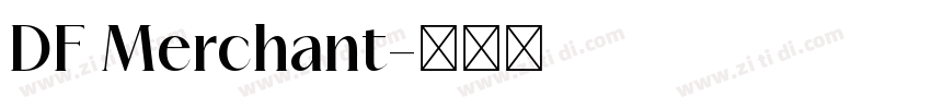 DF Merchant字体转换